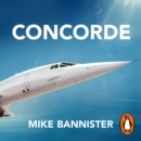 Concorde : The thrilling account of history's most extraordinary airliner - eAudiobook