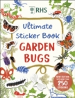 RHS Ultimate Sticker Book Garden Bugs : New Edition with More than 250 Stickers - Book