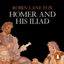 Homer and His Iliad - eAudiobook