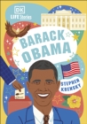 DK Life Stories Barack Obama : Amazing People Who Have Shaped Our World - eBook
