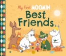 My First Moomin: Best Friends - eBook
