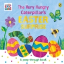 The Very Hungry Caterpillar's Easter Surprise - Book