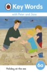 Key Words with Peter and Jane Level 6a – Holiday at the Sea - eBook