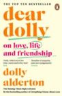 Dear Dolly : On Love, Life and Friendship, the instant Sunday Times bestseller - eBook