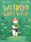 Weirdo Goes Wild : A joyful story about being yourself for 3-7 year olds - eBook