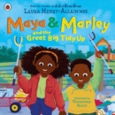 Maya & Marley and the Great Big Tidy Up : The brand new picture book from the creator of JoJo and Gran Gran - eBook