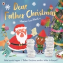 Dear Father Christmas : A fun and festive picture book, with lots of laughs along the way! - eBook