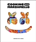 Cooking with Marshmello : Recipes with a Remix - eBook