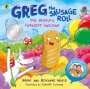 Greg the Sausage Roll: The World’s Funniest Unicorn - Book