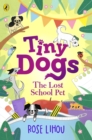 Tiny Dogs: The Lost School Pet - eBook