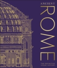 Ancient Rome : The Definitive Visual History - eBook