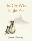 The Cat Who Taught Zen : The beautifully illustrated new tale from the bestselling author of Big Panda and Tiny Dragon - Book