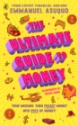 The Ultimate Guide to Money : your mission to turn pocket money into pots of money - Book