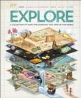 Explore : A Collection of Maps and Diagrams That Explain the World - Book