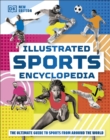 Illustrated Sports Encyclopedia : The Ultimate Guide to Sports from Around the World - eBook