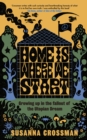 Home Is Where We Start : Growing Up in the Fallout of the Utopian Dream - eBook