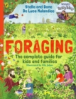 Foraging: The Complete Guide for Kids and Families! : The fun and easy guide to the great outdoors - Book