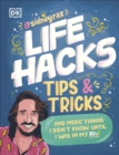 Life Hacks, Tips and Tricks : And More Things I Didn’t Know Until I Was In My 30s - Book