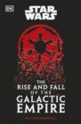 Star Wars The Rise and Fall of the Galactic Empire - Book