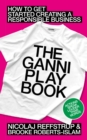The GANNI Playbook : How to Get Started Creating a Responsible Business - Book