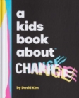 A Kids Book About Change - Book
