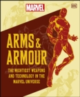 Marvel Arms and Armour : The Mightiest Weapons and Technology in the Universe - eBook