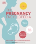 The Pregnancy Encyclopedia : All Your Questions Answered - Book