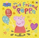 Peppa Pig: My Best Friend Peppa: 20th Anniversary Picture Book - Book