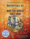 Unstoppable Us Volume 2 : Why the World Isn't Fair - Book