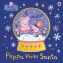 Peppa Pig: Peppa Visits Santa - Book