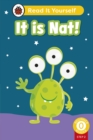 It is Nat! (Phonics Step 2):  Read It Yourself - Level 0 Beginner Reader - Book