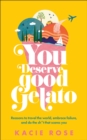 You Deserve Good Gelato - Book