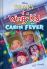 Diary of a Wimpy Kid: Cabin Fever (Book 6) : Special Disney + Cover Edition - Book