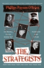 The Strategists : Churchill, Stalin, Roosevelt, Mussolini and Hitler – How War Made Them, And How They Made War - Book