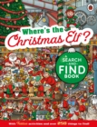 Where's the Christmas Elf? A Festive Search-and-Find Book - Book