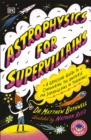 Astrophysics for Supervillains - eBook