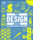 The Design Book : Big Ideas Simply Explained - eBook