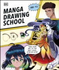 Manga Drawing School : Take Your Art to the Next Level, Step-by-Step - eBook