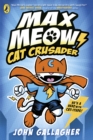 Max Meow Book 1: Cat Crusader : A graphic novel - eBook