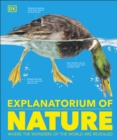 Explanatorium of Nature : Where the Wonders of the World are Revealed - eBook