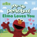 Pop-Up Peekaboo! Elmo Loves You - Book