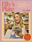 Elly's Plate : Plant-based Comfort Food Made Easy - Book