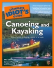 The Complete Idiot's Guide to Canoeing and Kayaking : Expert Advice on Buying a Canoe or a Kayak - eBook