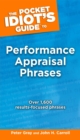 The Pocket Idiot's Guide to Performance Appraisal Phrases : Over 1,600 Results-Focused Phases - eBook