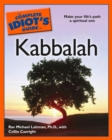 The Complete Idiot's Guide to Kabbalah : Make Your Life s Path a Spiritual One - eBook