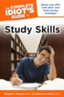 The Complete Idiot's Guide to Study Skills : Boost Your GPA with Time- and Brain-Saving Strategies - eBook