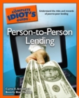 The Complete Idiot's Guide to Person-to-Person Lending - eBook