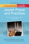 The Essential Guide to Jewish Prayer and Practices : Discover a Richer Spirituality Through Jewish Tradition - eBook