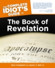 The Complete Idiot's Guide to the Book of Revelation - eBook