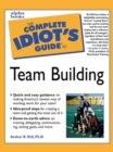 The Complete Idiot's Guide to Team Building - eBook